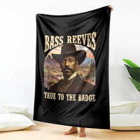 Bass Reeves True To The Badge Throw Blanket African American Cowboy Marshal Black History Month - Wonder Print Shop