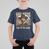 Bass Reeves True To The Badge T Shirt For Kid African American Cowboy Marshal Black History Month