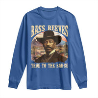 Bass Reeves True To The Badge Long Sleeve Shirt African American Cowboy Marshal Black History Month