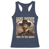 Bass Reeves True To The Badge Racerback Tank Top African American Cowboy Marshal Black History Month