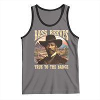 Bass Reeves True To The Badge Tank Top African American Cowboy Marshal Black History Month