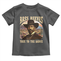 Bass Reeves True To The Badge Toddler T Shirt African American Cowboy Marshal Black History Month