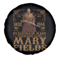 Mary Fields Spare Tire Cover Stagecoach Mary Trailblazing Legend Black Cowgirl Pioneer