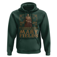Mary Fields Hoodie Stagecoach Mary Trailblazing Legend Black Cowgirl Pioneer