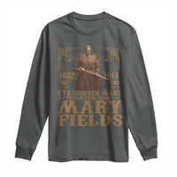Mary Fields Long Sleeve Shirt Stagecoach Mary Trailblazing Legend Black Cowgirl Pioneer