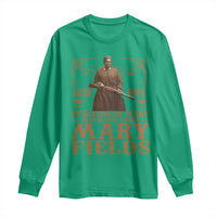 Mary Fields Long Sleeve Shirt Stagecoach Mary Trailblazing Legend Black Cowgirl Pioneer