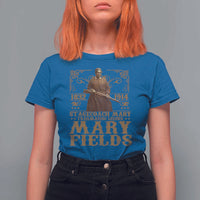 Mary Fields T Shirt For Women Stagecoach Mary Trailblazing Legend Black Cowgirl Pioneer