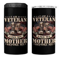 I Am A Veteran Like My Mother Before Me 4 in 1 Can Cooler Tumbler Vintage American Flag - Wonder Print Shop