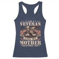 I Am A Veteran Like My Mother Before Me Racerback Tank Top Vintage American Flag - Wonder Print Shop