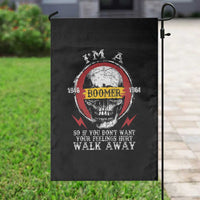 Funny I Am A Boomer Garden Flag So If You Dont Want Your Feeling Hurt Walk Away Vintage Skull - Wonder Print Shop