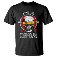 Funny I Am A Boomer T Shirt So If You Dont Want Your Feeling Hurt Walk Away Vintage Skull - Wonder Print Shop
