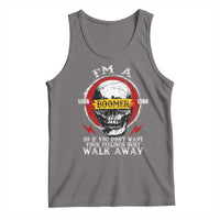 Funny I Am A Boomer Tank Top So If You Dont Want Your Feeling Hurt Walk Away Vintage Skull - Wonder Print Shop