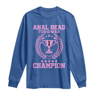 Funny #1 Anal Bead Tug O War Champion Long Sleeve Shirt Pink Adult Humor Cringe