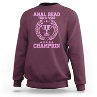 Funny #1 Anal Bead Tug O War Champion Sweatshirt Pink Adult Humor Cringe
