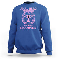 Funny #1 Anal Bead Tug O War Champion Sweatshirt Pink Adult Humor Cringe