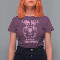 Funny #1 Anal Bead Tug O War Champion T Shirt For Women Pink Adult Humor Cringe