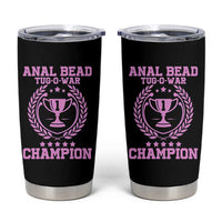 Funny #1 Anal Bead Tug O War Champion Tumbler Cup Pink Adult Humor Cringe - Wonder Print Shop