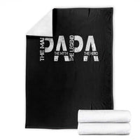 Papa The Man The Myth The Legend The Hero Throw Blanket Fathers Day Gift
