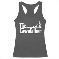 The Lawnfather Racerback Tank Top Lawn Mowing Dad Gardening Fathers Day