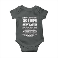 I Am Not A Perfect Son But My Mom Loves Me And That Is Enough Baby Onesie Boy Mom Mother's Day Gifts