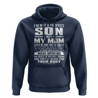 I Am Not A Perfect Son But My Mom Loves Me And That Is Enough Hoodie Boy Mom Mother's Day Gifts