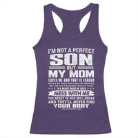 I Am Not A Perfect Son But My Mom Loves Me And That Is Enough Racerback Tank Top Boy Mom Mother's Day Gifts