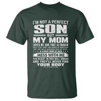 I Am Not A Perfect Son But My Mom Loves Me And That Is Enough T Shirt Boy Mom Mother's Day Gifts