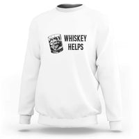 Whisky Lover Sweatshirt Whiskey Helps Drinks - Wonder Print Shop