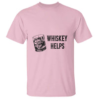 Whisky Lover T Shirt Whiskey Helps Drinks - Wonder Print Shop