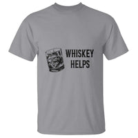 Whisky Lover T Shirt Whiskey Helps Drinks - Wonder Print Shop