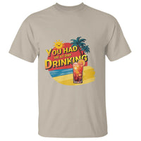 You Had Me At Day Drinking T Shirt Retro Comic Beach Cocktails Drinkers - Wonder Print Shop