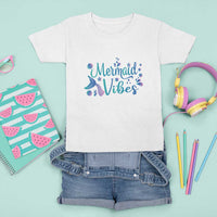 Mermaid Vibes T Shirt For Kid Cute Mermaid Tail Beach - Wonder Print Shop