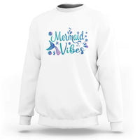 Mermaid Vibes Sweatshirt Cute Mermaid Tail Beach - Wonder Print Shop