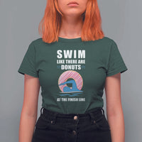 Swimming Lover T Shirt For Women Swim Like There Are Donuts At The Finish Line - Wonder Print Shop