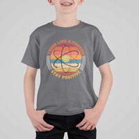 Chemistry Science T Shirt For Kid Think Like A Proton Stay Positive Retro Elements - Wonder Print Shop