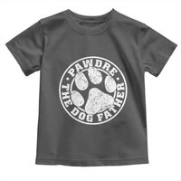 Funny Pawdre The Dog Father Toddler T Shirt Fur Dad Fathers Day Distressed Paw Prints - Wonder Print Shop