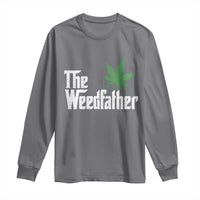 Funny The Weedfather Long Sleeve Shirt Marijuana Stoner Dad Fathers Day
