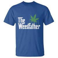 Funny The Weedfather T Shirt Marijuana Stoner Dad Fathers Day