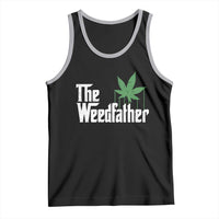 Funny The Weedfather Tank Top Marijuana Stoner Dad Fathers Day
