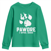 Funny Pawdre I Spoil Dogs Youth Sweatshirt Fur Dad Fathers Day Vintage Paw Prints