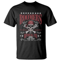 Boomers The Badass Generation Before All You Sissies Were Born T Shirt Baby Boomers Generation Skull - Wonder Print Shop