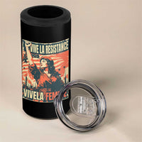 Vive La Resistance Vivela Femme 4 in 1 Can Cooler Tumbler Feminist Women's Right Political Sattire - Wonder Print Shop