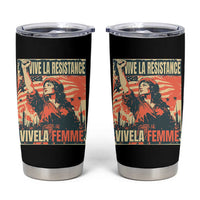 Vive La Resistance Vivela Femme Tumbler Cup Feminist Women's Right Political Sattire - Wonder Print Shop