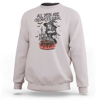 Witch All Men Are Cremated Equal Sweatshirt Feminist Halloween - Wonder Print Shop