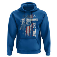 I 2nd That Second Amendment Hoodie Pro Gun American Flag Patriotic - Wonder Print Shop