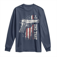 I 2nd That Second Amendment Long Sleeve Shirt Pro Gun American Flag Patriotic - Wonder Print Shop