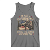 It Only Offends You Until The Day It Defends You Tank Top Pro Gun American Flag - Wonder Print Shop