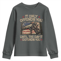 It Only Offends You Until The Day It Defends You Youth Sweatshirt Pro Gun American Flag - Wonder Print Shop