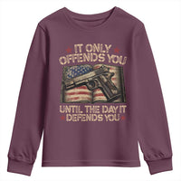 It Only Offends You Until The Day It Defends You Youth Sweatshirt Pro Gun American Flag - Wonder Print Shop