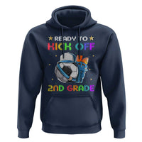 Ready To Kick Off 2nd Grade Hoodie Back To School Soccer Backpacks Ruller Pencil - Wonder Print Shop